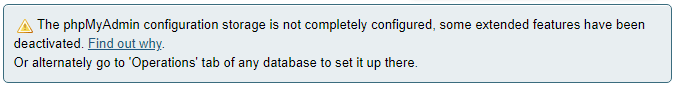 Message: phpMyAdmin configuration storage is not configured