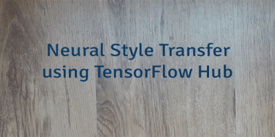Neural Style Transfer using TensorFlow Hub