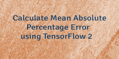 Calculate Mean Absolute Percentage Error using TensorFlow 2