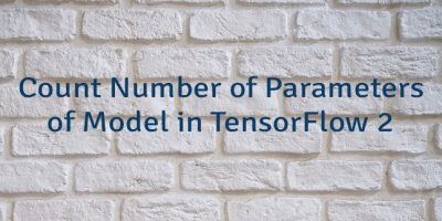 Count Number of Parameters of Model in TensorFlow 2