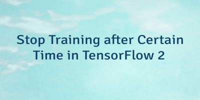 Stop Training after Certain Time in TensorFlow 2