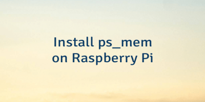 Install ps_mem on Raspberry Pi