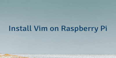Install Vim on Raspberry Pi