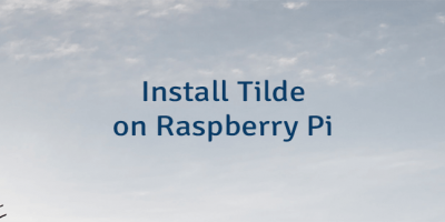 Install Tilde on Raspberry Pi