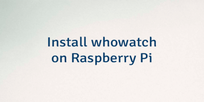Install whowatch on Raspberry Pi