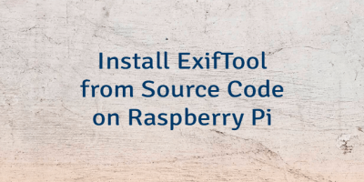 Install ExifTool from Source Code on Raspberry Pi