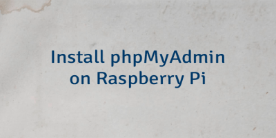 Install phpMyAdmin on Raspberry Pi