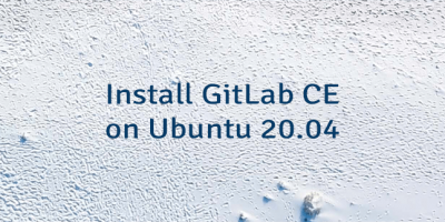 Install GitLab CE on Ubuntu 20.04