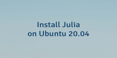 Install Julia on Ubuntu 20.04