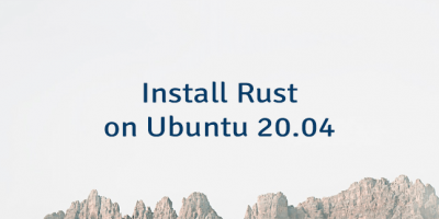 Install Rust on Ubuntu 20.04