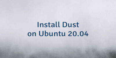 Install Dust on Ubuntu 20.04