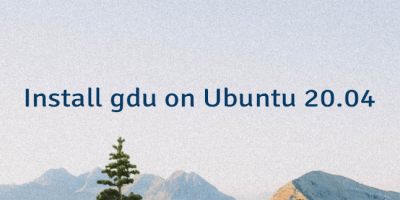 Install gdu on Ubuntu 20.04