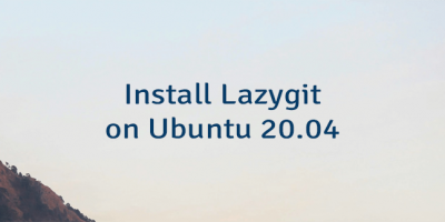 Install Lazygit on Ubuntu 20.04