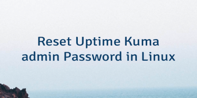 Reset Uptime Kuma admin Password in Linux