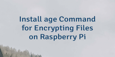 Install age Command for Encrypting Files on Raspberry Pi