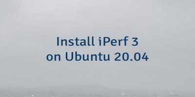 Install iPerf 3 on Ubuntu 20.04