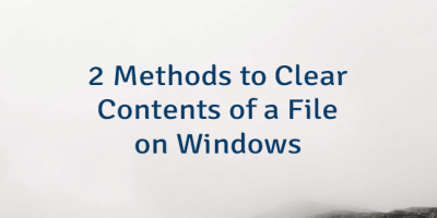 2 Methods to Clear Contents of a File on Windows