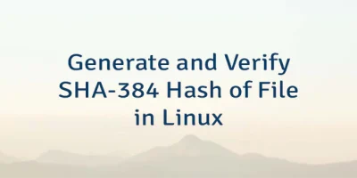 Generate and Verify SHA-384 Hash of File in Linux