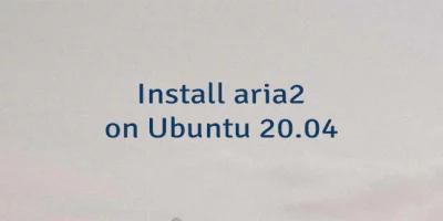 Install aria2 on Ubuntu 20.04