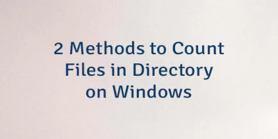 2 Methods to Count Files in Directory on Windows