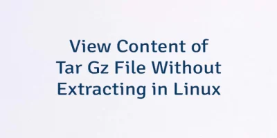 View Content of Tar Gz File Without Extracting in Linux