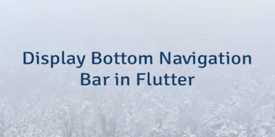 Display Bottom Navigation Bar in Flutter