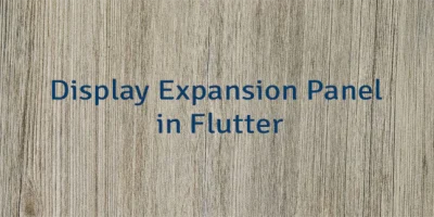 Display Expansion Panel in Flutter