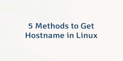 5 Methods to Get Hostname in Linux
