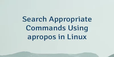 Search Appropriate Commands Using apropos in Linux