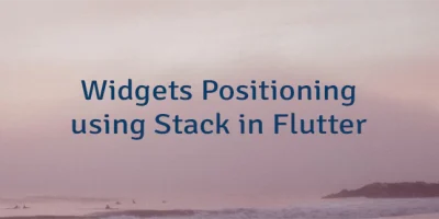 Widgets Positioning using Stack in Flutter