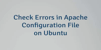 Check Errors in Apache Configuration File on Ubuntu