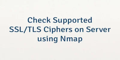 Check Supported SSL/TLS Ciphers on Server using Nmap