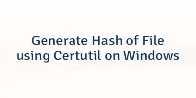 Generate Hash of File using Certutil on Windows