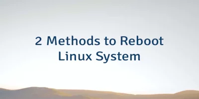 2 Methods to Reboot Linux System