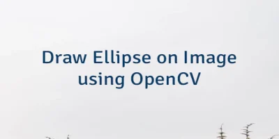 Draw Ellipse on Image using OpenCV