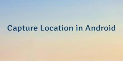 Capture Location in Android