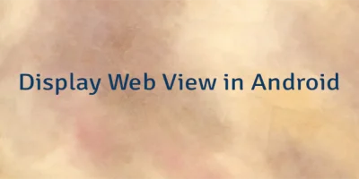 Display Web View in Android