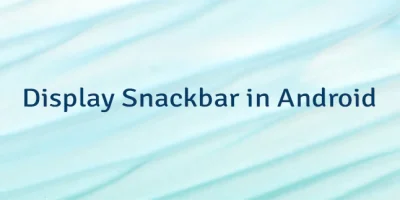 Display Snackbar in Android