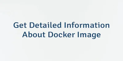 Get Detailed Information About Docker Image