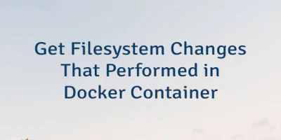 Get Filesystem Changes That Performed in Docker Container