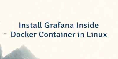 Install Grafana Inside Docker Container in Linux