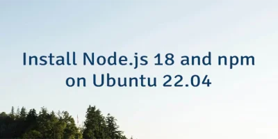 Install Node.js 18 and npm on Ubuntu 22.04