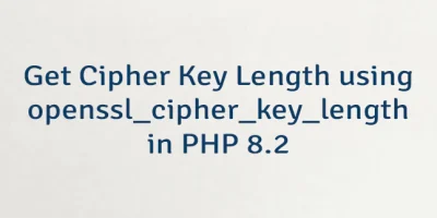 Get Cipher Key Length using openssl_cipher_key_length in PHP 8.2