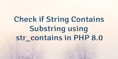 Check if String Contains Substring using str_contains in PHP 8.0