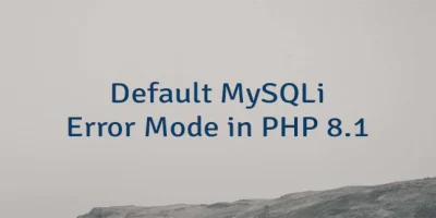 Default MySQLi Error Mode in PHP 8.1
