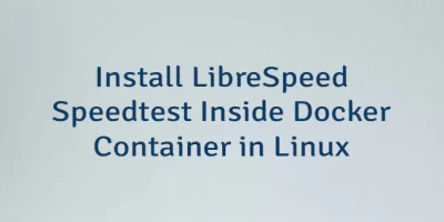 Install LibreSpeed Speedtest Inside Docker Container in Linux
