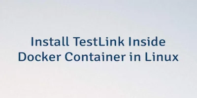 Install TestLink Inside Docker Container in Linux