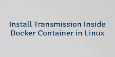 Install Transmission Inside Docker Container in Linux