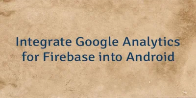 Integrate Google Analytics for Firebase into Android