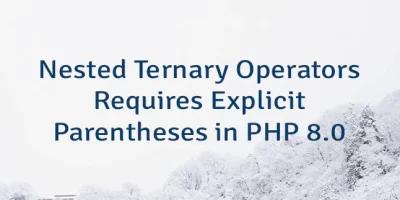 Nested Ternary Operators Requires Explicit Parentheses in PHP 8.0